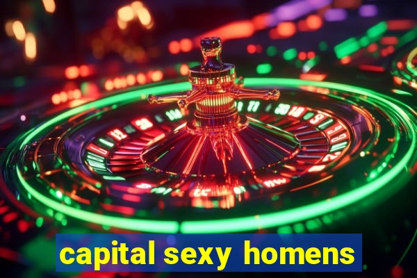 capital sexy homens